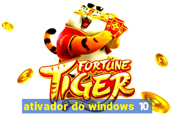 ativador do windows 10